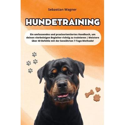 Hundetraining, Taschenbuch von Sebastian Wagner, Lydia Arenas, 978-1-961920-00-2