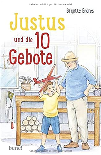 Brigitte Endres - Justus und die 10 Gebote: Überarbeitete Neuauflage - Preis vom 15.10.2026 23:06:25 h