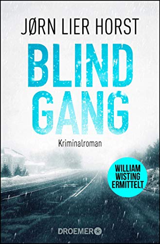 Horst, Jorn Lier - Blindgang: Ein Wisting-Roman (William-Wisting-Serie, Band 10) - Preis vom 19.10.2026 19:33:35 h