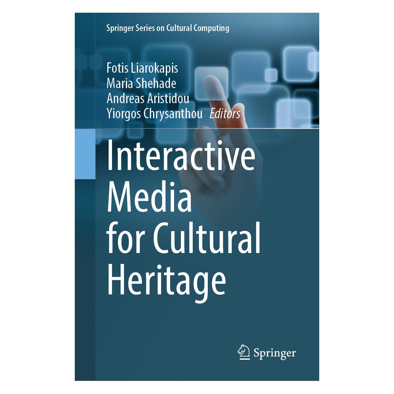 Springer Interactive Media for Cultural Heritage (Englisch, Hardcover, Andreas Aristidou, Fotis Liarokapis, Maria Shehade, Yiorgos Chrysanthou) (55046103)