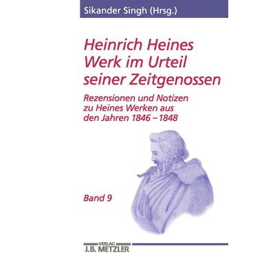 Heinrich Heines Werk im Urteil seiner Zeitgenossen, Taschenbuch von Sikander Singh, J.B. Metzler, Part of Springer Nature - Springer-Verlag GmbH,