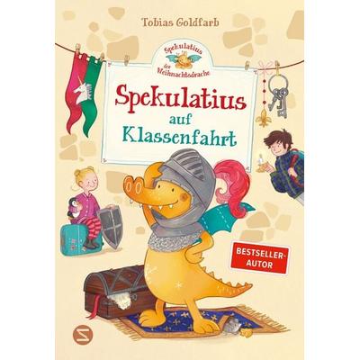 Spekulatius, der Weihnachtsdrache. Spekulatius auf Klassenfahrt, Gebundene Ausgabe von Tobias Goldfarb, Schneiderbuch, 978-3-505-15291-7