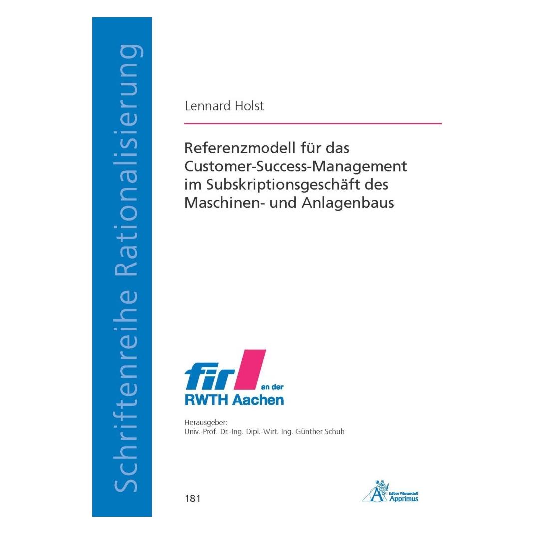 Apprimus Referenzmodell für das Customer-Success-Management im Subskriptionsgeschäft des Maschinen- und Anlag (Deutsch, Softcover, Lennard Holst) (56826586)