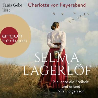 Selma Lagerlöf - Charlotte Feyerabend, Audio, 9783732456703