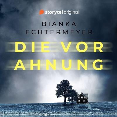 Die Vorahnung - Bianka Echtermeyer, Audio, 9789180241427