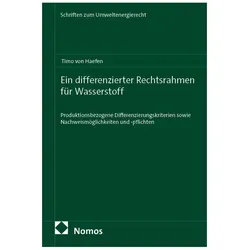 Ein differenzierter Rechtsrahmen für Wasserstoff, Fachbücher von Timo von Haefen