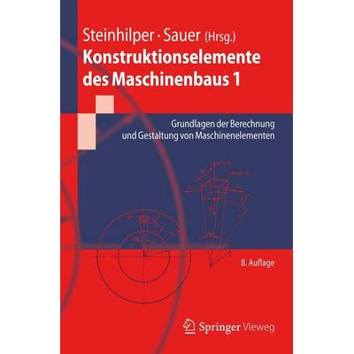 Konstruktionselemente des Maschinenbaus 1, Taschenbuch von , Springer Berlin