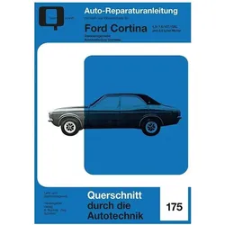 Ford Cortina 1,3 / 1,6 / GT / GXL und 2,0 Liter-Motor, Ratgeber
