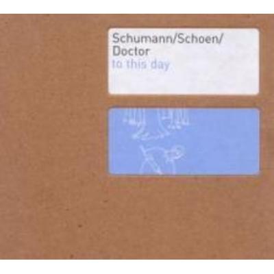 To This Day - Mischa Schumann, CD