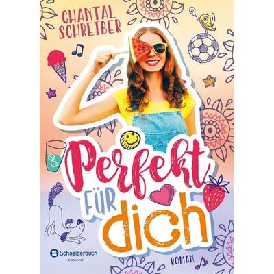 Perfekt für dich, Taschenbuch von Chantal Schreiber, Schneiderbuch, 978-3-505-14275-8