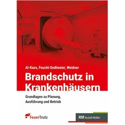 BrandschutzinKrankenhäusern, Fachbücher von Talal Al-Kass, Timo Weidner, Martin Feucht-Sedlmeier