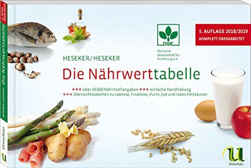 Helmut Heseker - Die Nährwerttabelle 2018/2019, 5. Auflage - Preis vom 04.10.2026 03:51:26 h