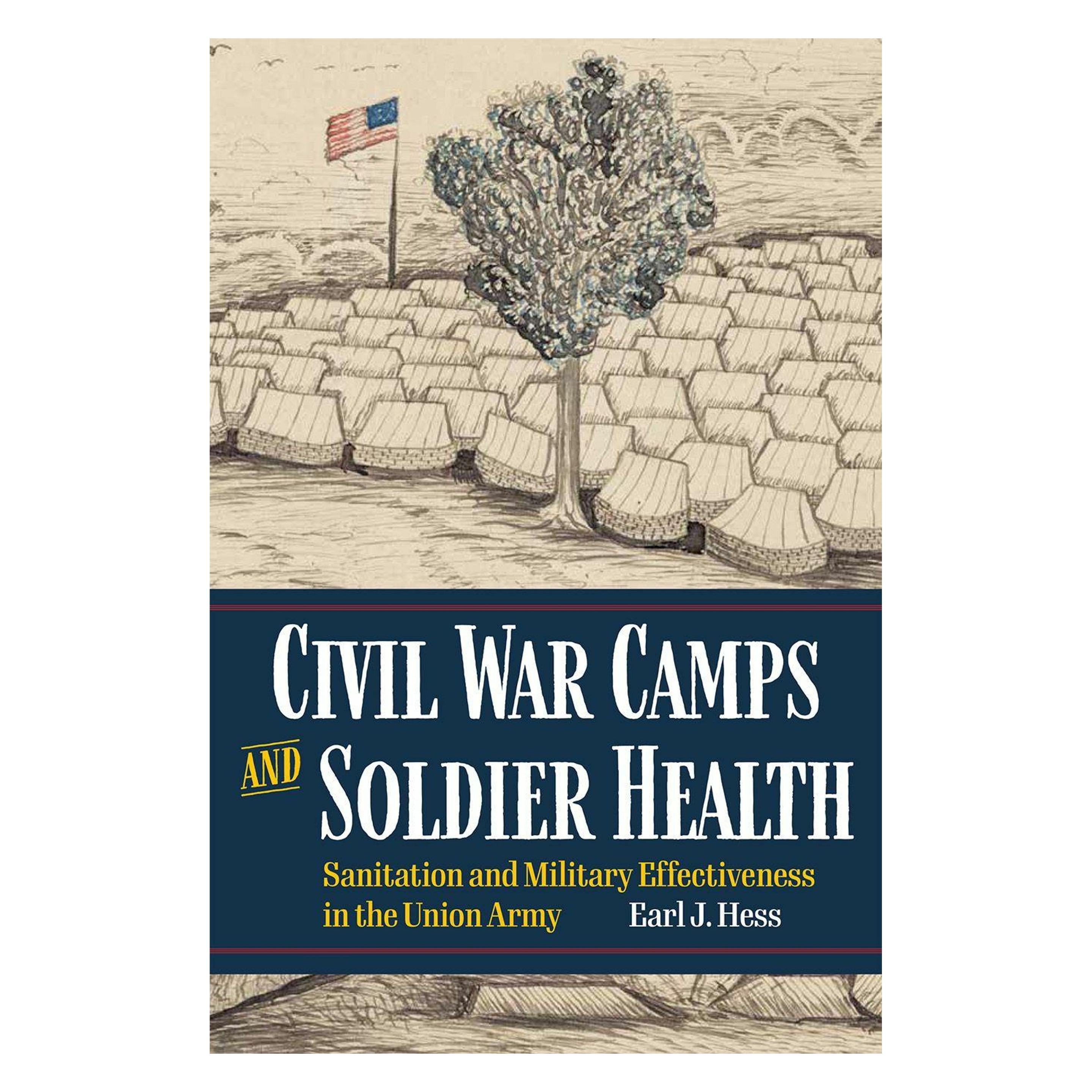 Kent State Univ Pr Civil War Camps and Soldier Health (Englisch, Earl J. Hess) (69573679)