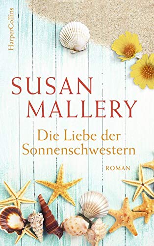 Susan Mallery - Die Liebe der Sonnenschwestern - Preis vom 09.10.2026 07:28:09 h