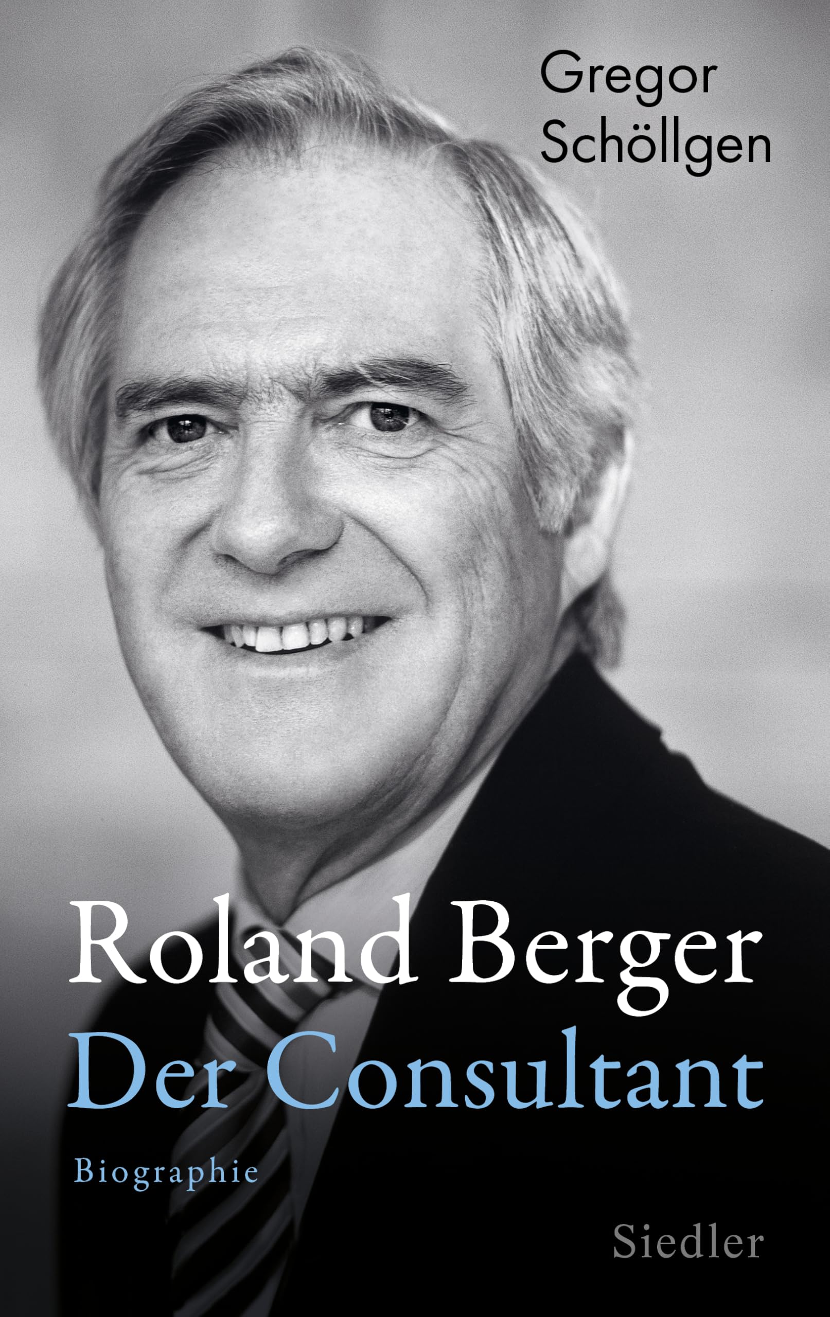 Gregor Schöllgen - Roland Berger - Der Consultant: Biographie - Preis vom 10.10.2026 11:48:34 h