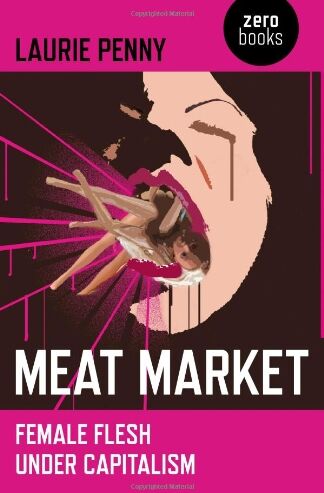 Laurie Penny - Meat Market - Preis vom 11.10.2026 03:10:56 h