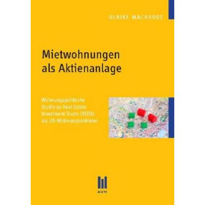 Mietwohnungen als Aktienanlage, Taschenbuch von Ulrike Mackrodt, Akademische Verlagsgemeinschaft München, 978-3-86924-257-6
