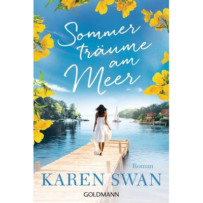 Sommerträume am Meer, Taschenbuch von Karen Swan, Goldmann