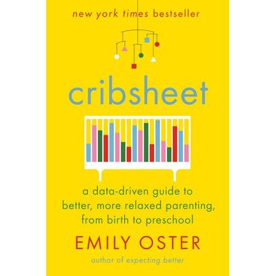Cribsheet, Gebundene Ausgabe von Emily Oster, Penguin LLC US, 978-0-525-55925-2