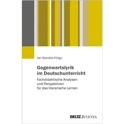 Gegenwartslyrik im Deutschunterricht, Fachbücher von Jan Standke