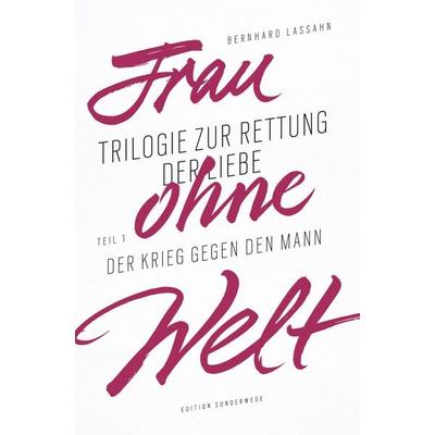 Frau ohne Welt, Paperback von Bernhard Lassahn, Manuscriptum Verlagsbuchhandlung