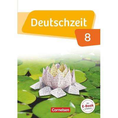 Deutschzeit 8. Schuljahr - Allgemeine Ausgabe - Schülerbuch, Gebundene Ausgabe von Toka-Lena Rusnok,Benedikt Engels,Dennis Breitenwischer,Jan