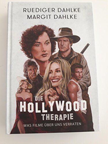 Ruediger Dahlke - Die Hollywood-Therapie: Was Filme über uns verraten - Preis vom 15.10.2026 23:06:25 h