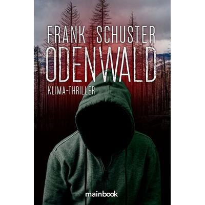 Odenwald, Taschenbuch von Frank Schuster, Mainbook, 978-3-948987-66-4