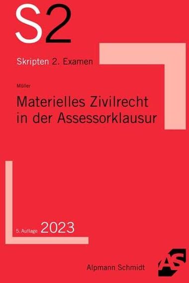 Frank Müller - Materielles Zivilrecht in der Assessorklausur (S2-Skripten) - Preis vom 12.10.2026 11:37:12 h
