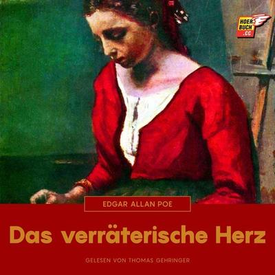 Das verräterische Herz - Edgar Allan Poe, Audio, 9783991481317