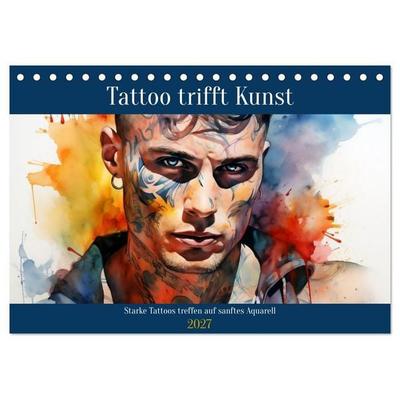 Tattoo trifft Kunst (Tischkalender 2027 DIN A5 quer), CALVENDO Monatskalender