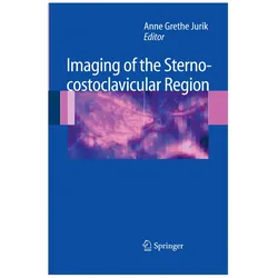 Imaging of the Sternocostoclavicular Region, Fachbücher von Anne Grethe Jurik, Anne, Grethe Jurik