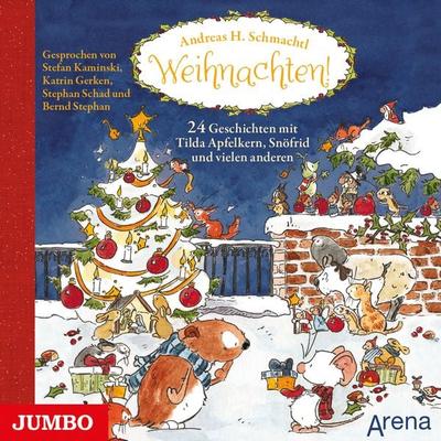 Weihnachten! 24 Geschichten mit Tilda Apfelkern, Snöfrid und vielen anderen - Andreas H. Schmachtl, Audio, 4057664398307