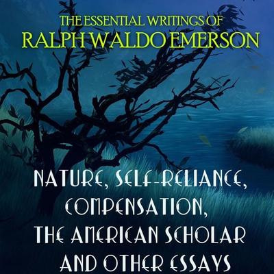 The Essential Writings of Ralph Waldo Emerson - Ralph Waldo Emerson, Audio, 4069828064874