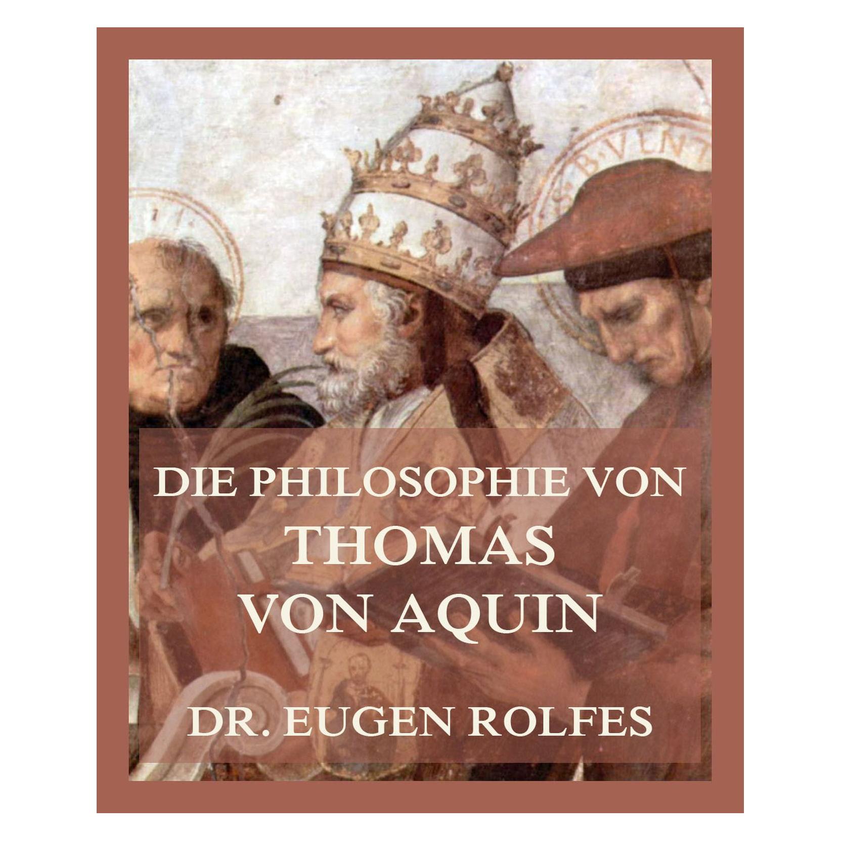 Jazzybee Die Philosophie von Thomas von Aquin (Deutsch, Softcover, Dr Eugen Rolfes) (56226865)