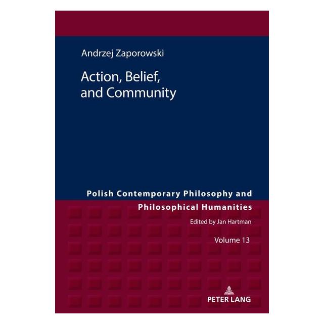 Peter Lang Zaporowski:Action, Belief, and Communit (Englisch, Hardcover, Andrzej Zaporowski) (67839279)