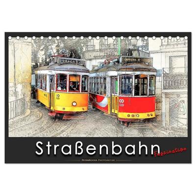 Straßenbahn Faszination (Tischkalender 2027 DIN A5 quer), CALVENDO Monatskalender