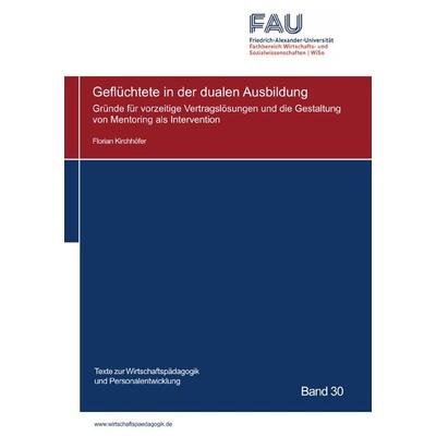 Texte zur Wirtschaftspädagogik und Personalentwicklung / Geflüchtete in der dualen Ausbildung, Taschenbuch von Florian Kirchhöfer, Epubli,