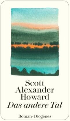 Howard, Scott Alexander - Das andere Tal - Preis vom 13.10.2026 19:28:25 h