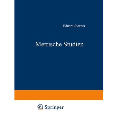 Metrische Studien, Taschenbuch von Eduard Sievers, Vieweg & Teubner, 978-3-663-15302-3