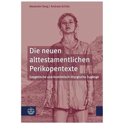 Die neuen alttestamentlichen Perikopentexte, Sachbücher von Alexander Deeg, Andreas Schüle