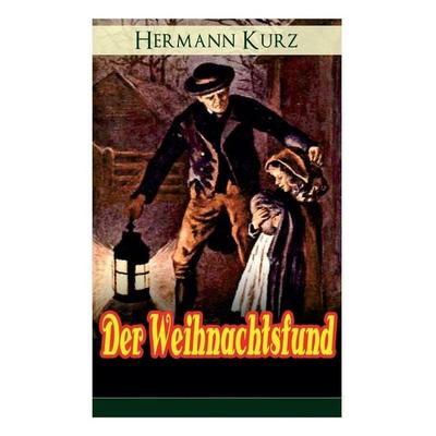 Der Weihnachtsfund, Taschenbuch von Hermann Kurz, Addicus Books, 978-80-268-8970-0