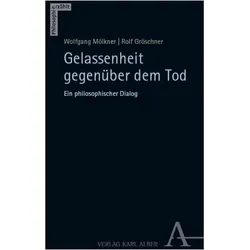 Gelassenheit gegenüber dem Tod, Fachbücher von Wolfgang Mölkner, Rolf Gröschner