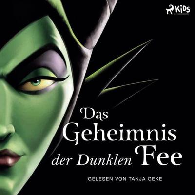 Disney Villains 4: Das Geheimnis der Dunklen Fee - Walt Disney,Serena Valentino, Audio, 9788727220208