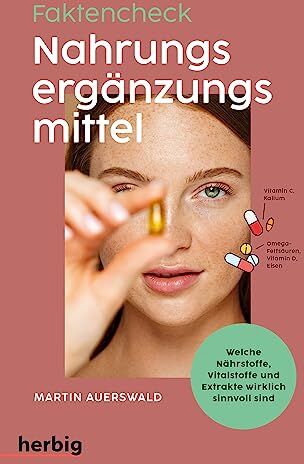 Martin Auerswald - Fakten-Check Nahrungsergänzungsmittel - Welche Nährstoffe, Vitalstoffe und Extrakte wirklich sinnvoll sind - Preis vom 30.09.2026 09:01:18 h