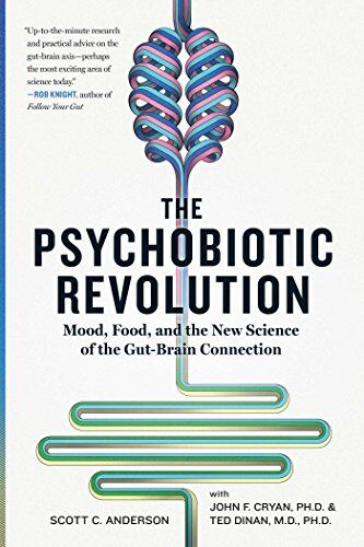 Anderson, Scott C. - The Psychobiotic Revolution: Mood, Food, and the New Science of the Gut-Brain Connection - Preis vom 14.10.2026 23:07:16 h