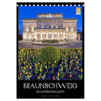Braunschweig im schönsten Licht (Tischkalender 2027 DIN A5 hoch), CALVENDO Monatskalender