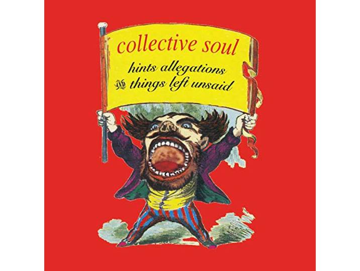 Collective Soul - Hints, Allegations &..