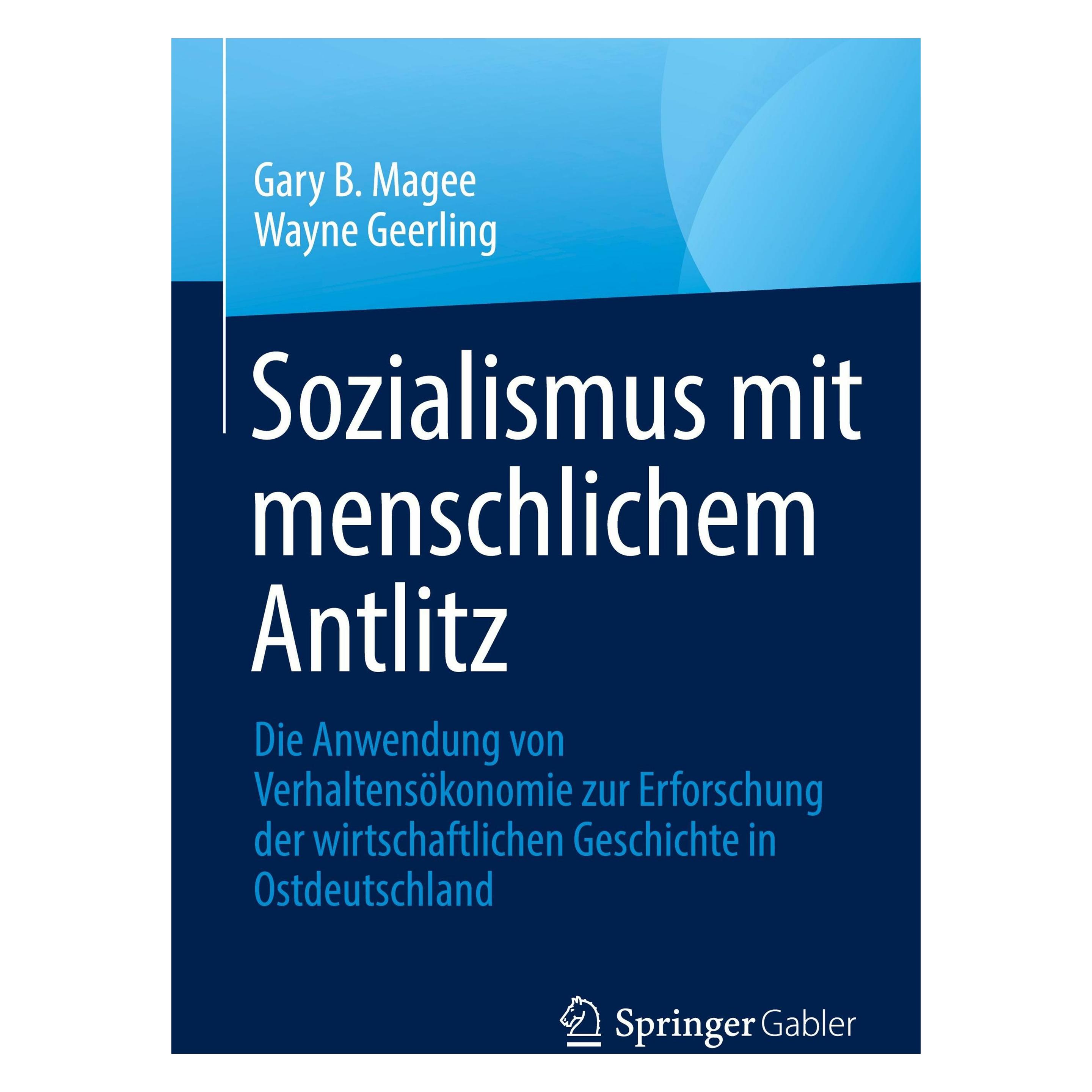 Springer Sozialismus mit menschlichem Antlitz (Deutsch, Hardcover, Gary B. Magee, Wayne Geerling) (47330399)