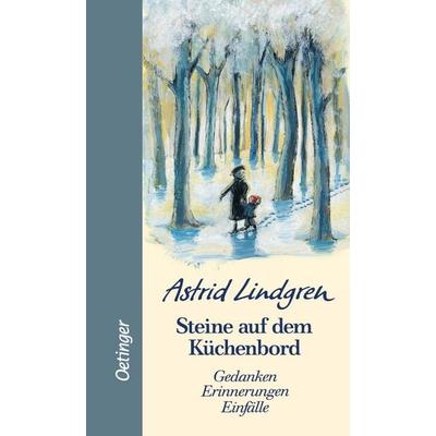 Steine auf dem Küchenbord, Gebundene Ausgabe von Astrid Lindgren, Verlag Friedrich Oetinger GmbH, 978-3-7891-4136-2